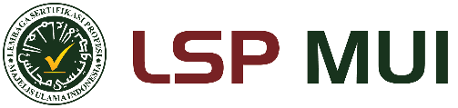 LSP MUI - Lembaga Sertifikasi Profesi